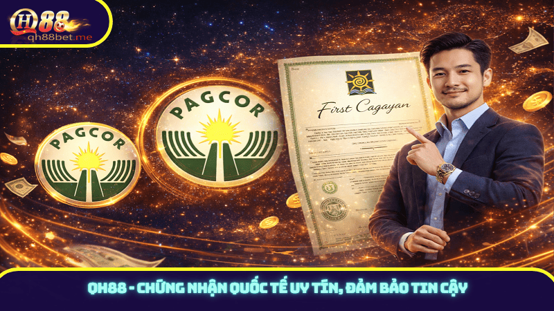 QH88 - Chứng nhận quốc tế uy tín, đảm bảo tin cậy